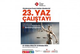 "Uluslararası İnsan Hakları Akademisi: 23. Yaz Çalıştayı"